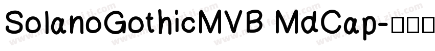 SolanoGothicMVB MdCap字体转换